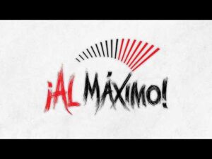¡Al Maximo!